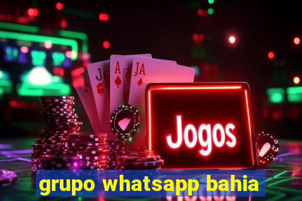 grupo whatsapp bahia